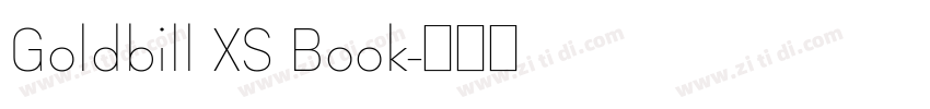 Goldbill XS Book字体转换 Goldbill XS Book字体转换